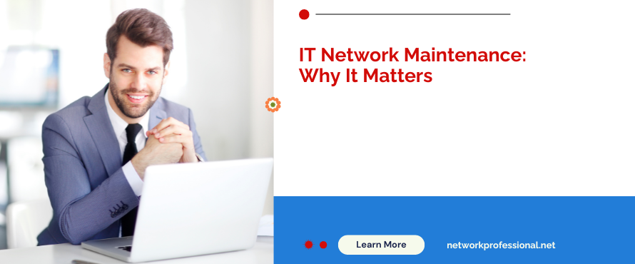 IT Network Maintenance